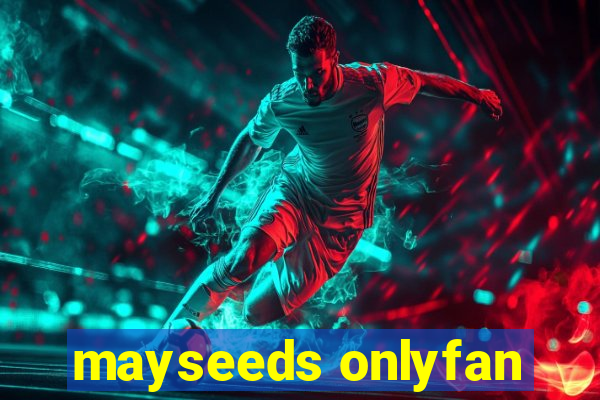 mayseeds onlyfan